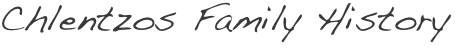 Chlentzos Family History