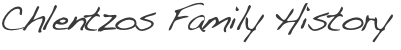 Chlentzos Family History